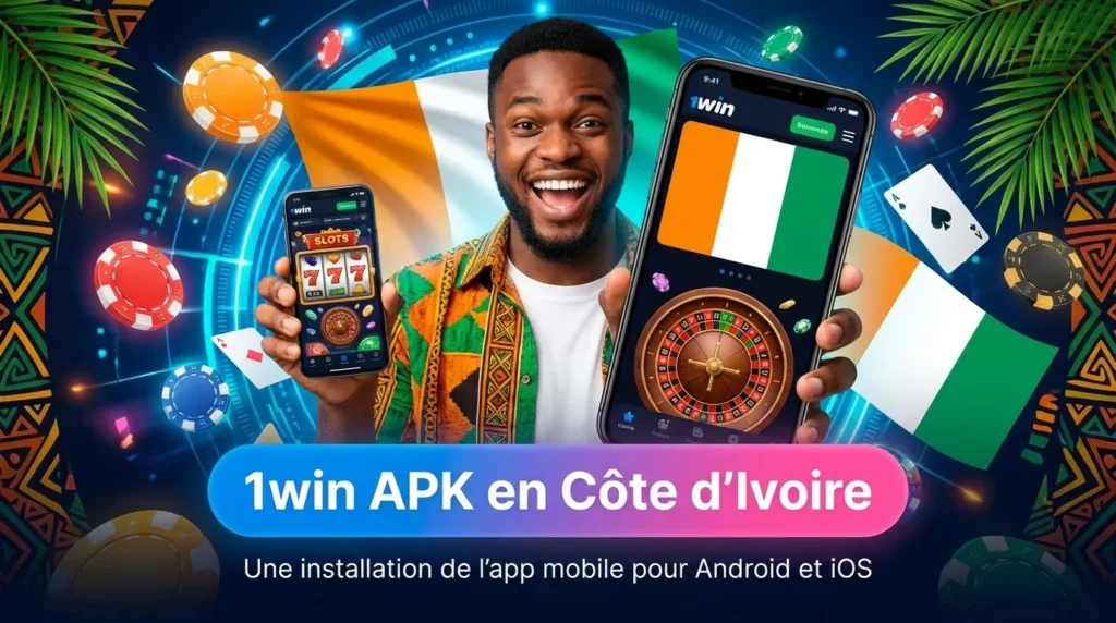 1win APK en Côte d'Ivoire 2026